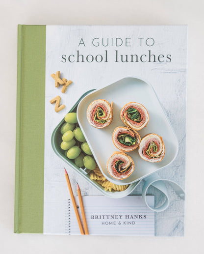 School Lunches Cookbook – Healthy, Kid-Approved Recipes